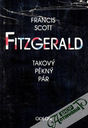 Takový pěkný pár - Fitzgerald Francis Scott