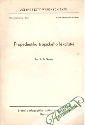 Propedeutika tropického lékařství - Skořepa Jiří