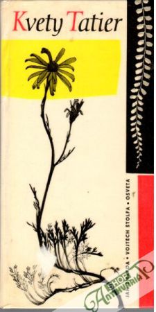 Kvety Tatier - Šmarda Jan, Štolfa Vojtěch