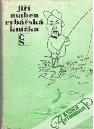Rybářská knížka - Mahen Jiří