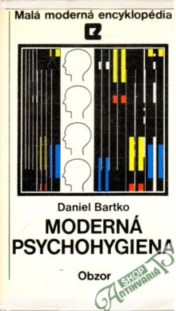 Moderná psychohygiena - Bartko Daniel