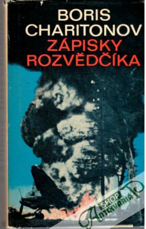 Zápisky rozvědčíka - Charitonov Boris