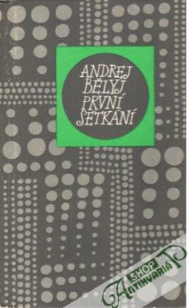 První setkání - Bělyj Andrej
