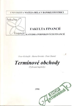 Termínové obchody (Vybrané kapitoly) - Krištofík Peter, Orviská Marta, Daniel Peter