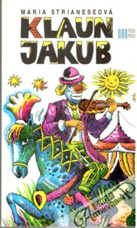 Klaun Jakub - Strianeseová Maria