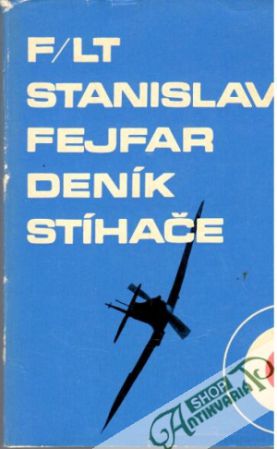 Deník stíhače - Fejfar Stanislav