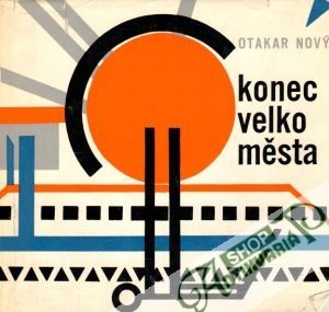 Konec velkoměsta - Nový Otakar