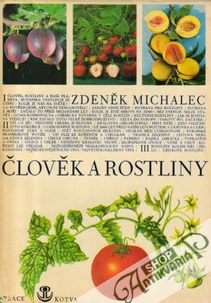 Člověk a rostliny - Michalec Zdeněk