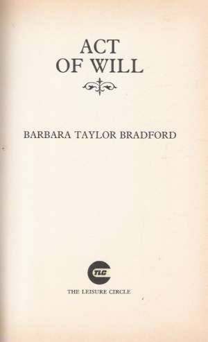 ACT OF WILL - Bradford B.T.