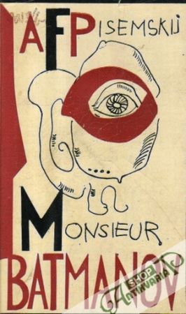 Monsieur Batmanov - Pisemskij A. F.
