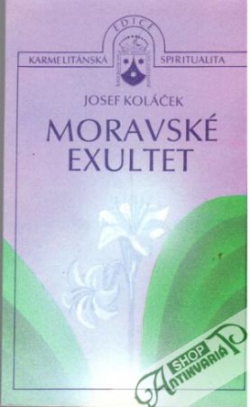 Moravské exultet - Koláček Josef