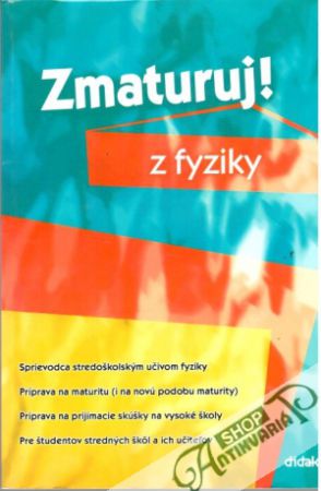 Zmaturuj z fyziky - Tarábek Pavol a kolektív
