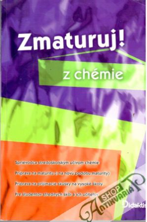Zmaturuj z chémie - Benešová Marika, Satrapová Hana