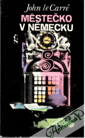 Městečko v Německu - le Carré John