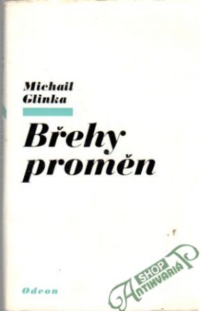 Břehy proměn - Glinka Michail