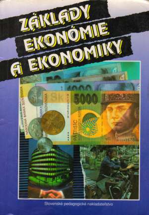 Základy ekonómie a ekonomiky - Šlosár Rudolf