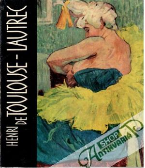 Henri de Toulouse - Lautrec - Fiala Vlastimil