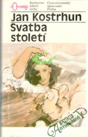 Svatba století - Kostrhun Jan