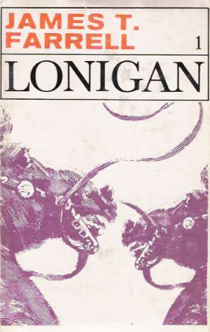Lonigan /I.- II./ - Farrell James Thomas