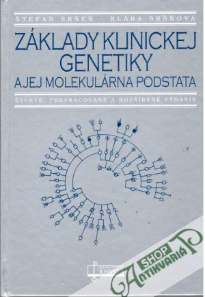 Základy klinickej genetiky a jej molekulárna podstata - Sršeň Štefan, Sršňová Klára