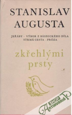 Zkřehlými prsty - Augusta Stanislav