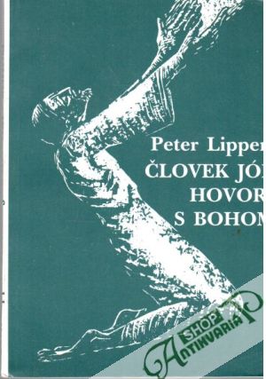 Človek Jób hovorí s Bohom - Lippert Peter