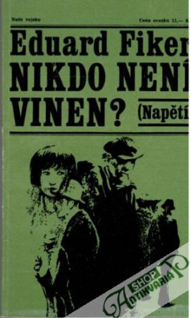 Nikdo není vinen? - Fiker Eduard