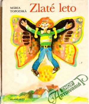 Zlaté leto - Topoľská Mária