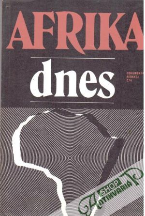 Afrika dnes - Hána Jaroslav a kolektív