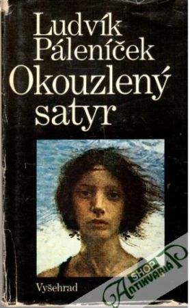 Okouzlený satyr - Páleníček Ludvík
