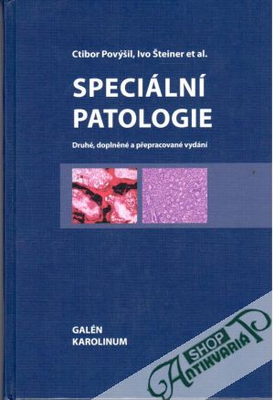 Speciální patologie - Povýšil Ctibor, Šteiner Ivo a kolektív