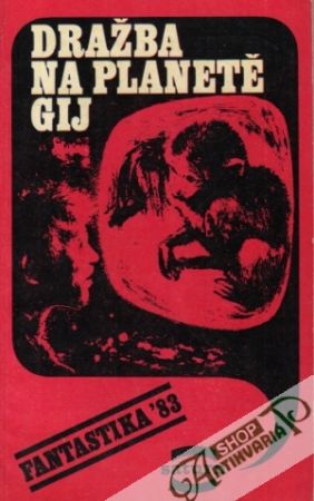 Dražba na planetě Gij - Kolektív autorov