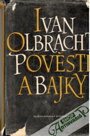 Pověsti a bajky - Olbracht Ivan