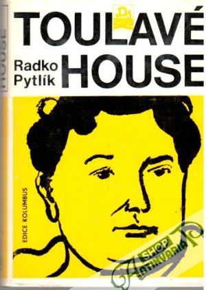 Toulavé house - Pytlík Radko