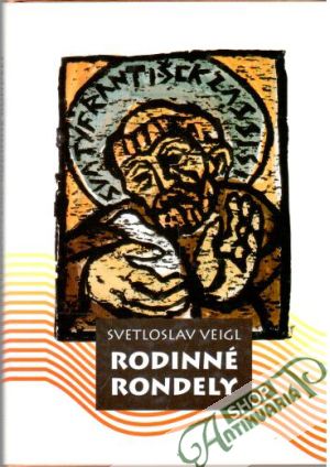 Rodinné rondely - Veigl Svetoslav