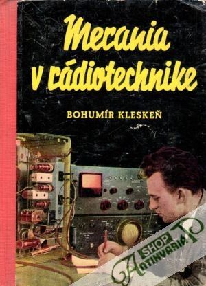 Merania v rádiotechnike - Kleskeň Bohumír