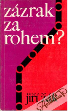Zázrak za rohem? - Žák Jiří