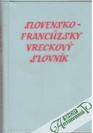 Slovensko - francúzsky vreckový slovník - Hrčka Ondrej