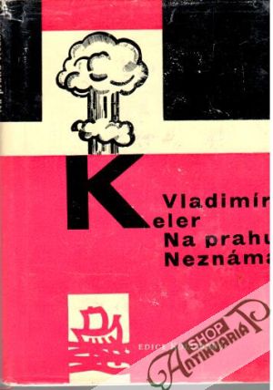 Na prahu Neznáma - Keler Vladimír