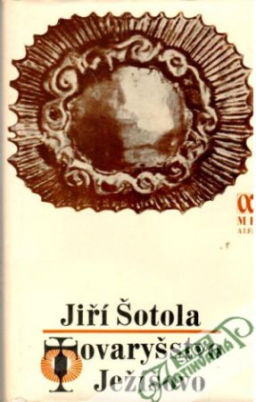 Tovaryšstvo Ježíšovo - Šotola Jiří