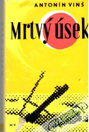 Mrtvý úsek - Vinš Antonín