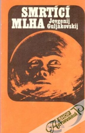 Smrtící mlha - Guljakovskij Jevgenij
