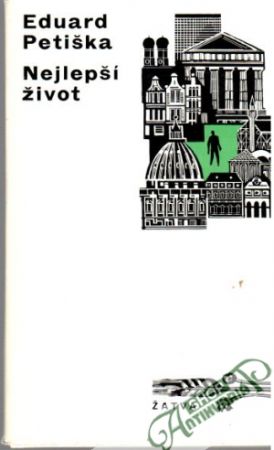 Nejlepší život - Petiška  Eduard