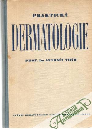 Praktická dermatologie - Trýb Antonín