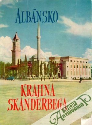 Albánsko - krajina Skanderbega - Gam Karel