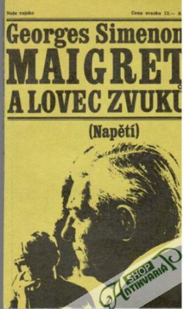 Maigret a lovec zvuků - Simenon Georges