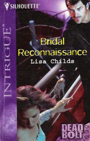 BRIDAL RECONNAISSANCE - Childs L.
