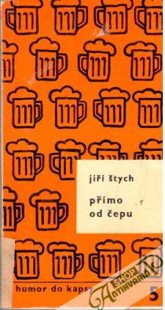 Přímo od čepu - Štych Jiří
