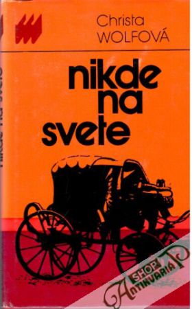 Nikde na svete - Wolfová Christa
