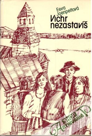 Vichr nezastavíš - Joenpeltová Eeva